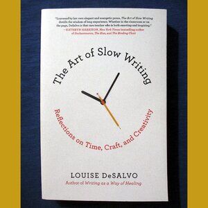 Book - The Art of Slow Writing: Reflections on Time, Craft, and Creativity